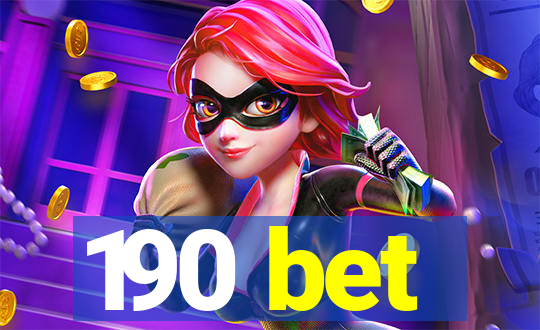190 bet